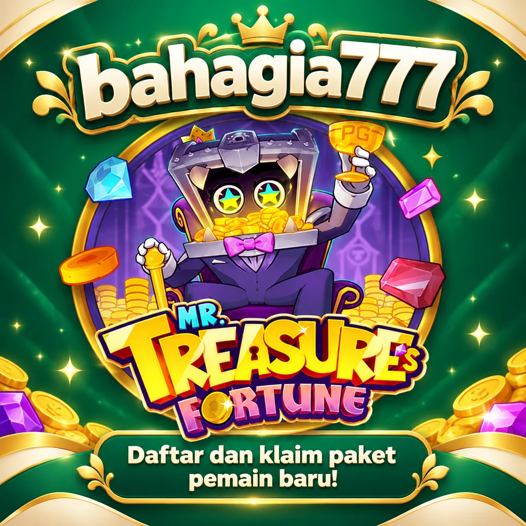 bahagia777 · Mr Treas Fort